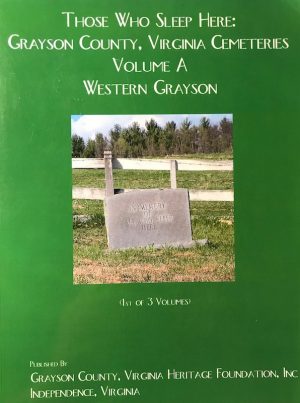 Those Who Sleep Here: Grayson County, Virginia Cemeteries - Softcover